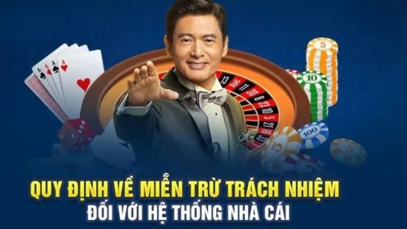 Nhà cái đã đề ra những quy định về miễn trừ trách nhiệm rõ ràng, công khai.