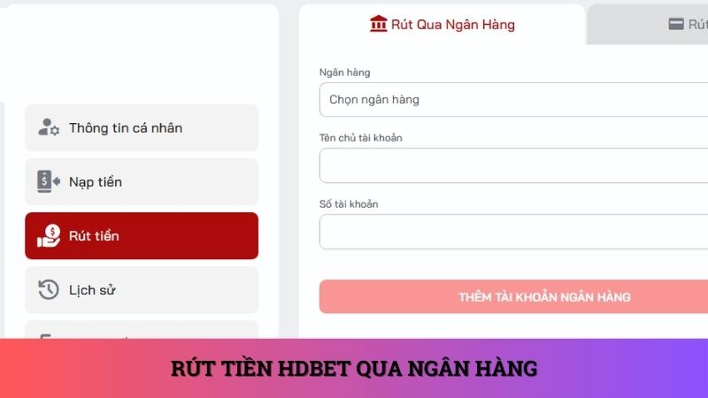 Rút tiền HDBET qua ngân hàng đơn giản