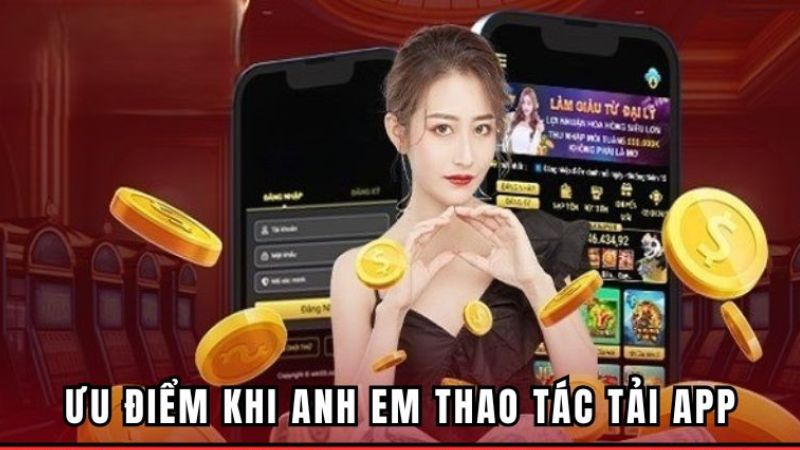 Tải ứng dụng có nhiều ưu thế nổi bật tại HDBET