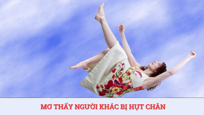 Ý nghĩa nằm mơ thấy hụt chân là người khác
